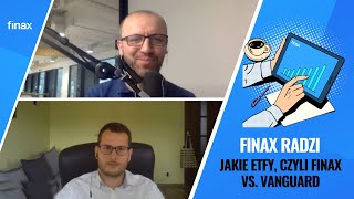 Finax radzi  Jakie ETFy czyli Finax vs Vanguard [upl. by Atterual]