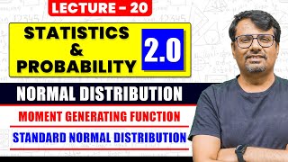 Normal Distribution  MGF amp Standard Normal Distribution  Statistics and Probability  By GP Sir [upl. by Tamah]