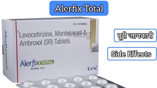 Alerfix Total Tablet Uses in Hindi  Side Effects  Dose Levocetirizine Montelukast Ambroxol [upl. by Yorke]