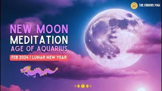 February Super New Moon Guided Meditation 2024 I Moon in Aquarius I Lunar New Year Meditation ♒️ 🐉 [upl. by Hay]