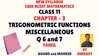 CLASS 11  Q 6 7  MISCELLANEOUS  3TRIGONOMETRIC FUNCTIONS  MATHS  CBSE NCERT NEW SYLLABUS [upl. by Palladin]