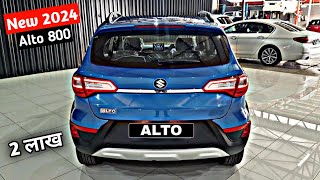 2024 New Alto 800 Top Model🔥 Only ₹2 Lakh  2024 Alto 800 Model Price Alto 800 2024 Model [upl. by Neel]