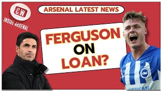 Arsenal latest news Ferguson on loan  Gyokeres chances  UCL boost  Salibas comments [upl. by Lundt]