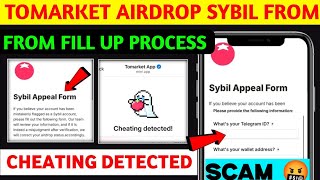 Tomarket Sybil Appeal form Fill kaise kare  Tomarket cheating detected  Tomarket new update today [upl. by Auoh549]