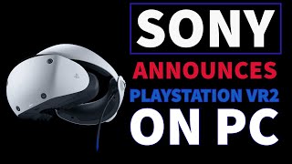 PlayStation VR 2 PC Support  Sony VR Games Coming To PC  Sony Testing New VR On PC  PSVR 2 PC [upl. by Gibbeon]