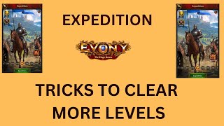 EVONY  More Tricks to Clear More Expedition levels [upl. by Tsugua]