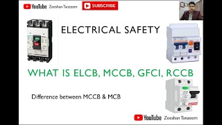 What is ELCB RCCB MCB MCCB GFCI Electrical safety [upl. by Aivataj803]