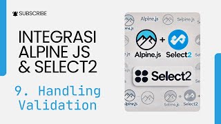 09Integrasi Select2 Alpine JS  Handling Unselect and Validation [upl. by Aihsad719]