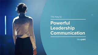 The Key to Powerful Leadership Communication [upl. by Horodko]