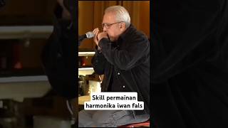 skill harmonikaiwanfals shortvideo music harmonica [upl. by Amarillis301]