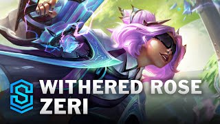 Withered Rose Zeri Skin Spotlight  League of Legends [upl. by Llevron]