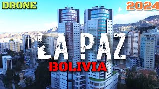 LA PAZ BOLIVIA IN DRONE 2024 🇧🇴 [upl. by Cox]