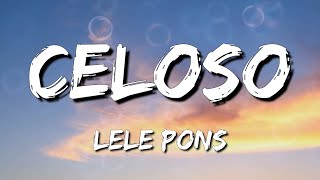 Lele Pons  Celoso Letra\LyricsLoop 1 Hour [upl. by Alilak]