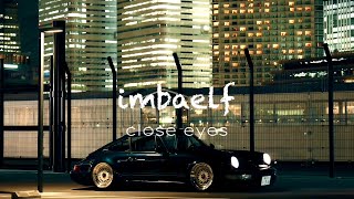 Close Eyes [upl. by Arval]