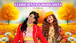 FLORICIENTA y MARGARITA el especial [upl. by Lynnett]