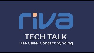 Riva Tech Talk  Contact Sync [upl. by Wilfreda99]