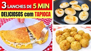 3 Lanches de 5 MINUTOS com TAPIOCA  POUCAS CALORIAS SAUDÁVEIS e BARATOS [upl. by Enyleuqcaj59]