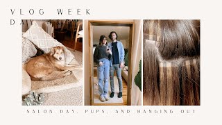 VLOG WEEK DAY 4amp5 salon day pups and hanging out [upl. by Razaile]