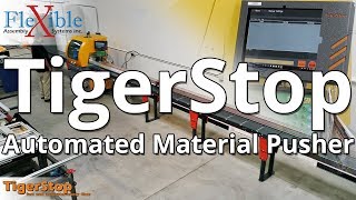 TigerStop  Automated Material Pusher [upl. by Eniagrom]