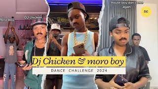 Dj Chicken And Moro boy Dance Challenge 2024🔥 [upl. by Judi947]