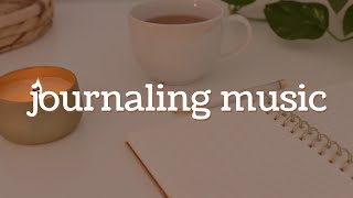 Music for Journaling Writing Reading and Studying [upl. by Nwahsyt]