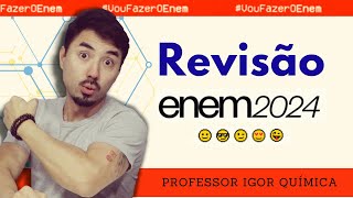 Revisão ENEM 2024  QUÍMICA [upl. by Bowra]