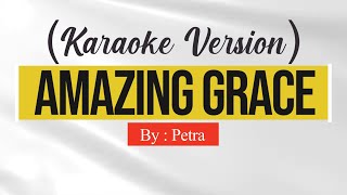 Amazing Grace by Petra Karaoke [upl. by Macario]