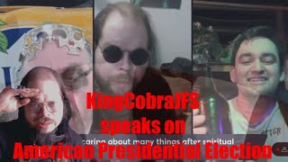 KingCobraJFS Speaks Out on American Presidential Election makeamericagreater [upl. by Ronalda771]