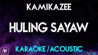 Kamikazee  Huling Sayaw KaraokeAcoustic Instrumental [upl. by Tacklind]