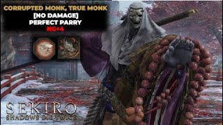 Sekiro  Corrupted Monk No Damage  True Monk Fight NG4 [upl. by Lemal]