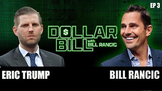 Eric Trump  Dollar Bill with Bill Rancic [upl. by Atsedom517]