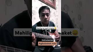 Agbabaket nak😄  ilokano instrumental  RG Morales [upl. by Esra]