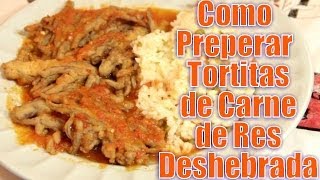 Tortitas de Carne de Res Deshebrada  Recetas en Casayfamiliatv [upl. by Silas952]