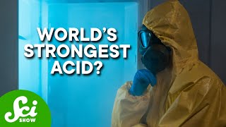 The World’s Strongest Acid Might be Gentle Enough to Eat [upl. by Aiveneg]