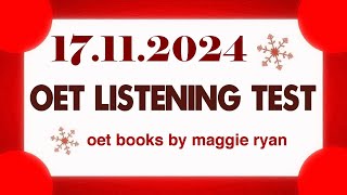 OET LISTENING TEST 17112024 maggie ryan oet oetexam oetnursing oetlisteningtest [upl. by Ellenehs]