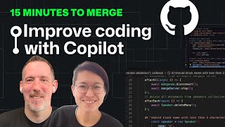 How to improve coding with GitHub Copilot  15 Minutes to Merge [upl. by Ttezzil594]