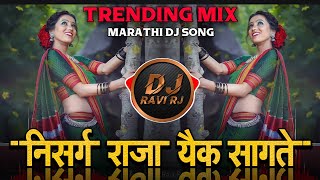 Nisarg Raja Aik Sangate  Trending  Tappori Mix  Marathi Dj Remix Song  DJ Ravi RJ Official [upl. by Jonie]