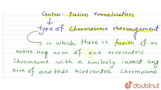 Mention True or False Robertsonian translocation involved degeneration of chromosomes  12 [upl. by Suirauqed418]