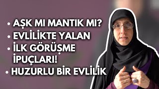 EVLİLİK GÖRÜŞMESİ İÇİN İPUÇLARI  Aile Danışmanı Mine İzgiye sorduk [upl. by Innis]