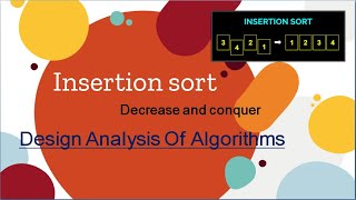 42 insertion sortDesign Analysis of algorithms decrease and conquerdaasortingalgorithms [upl. by Ardnikat]