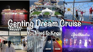 4D3N Genting Dream Cruise To Phuket Thailand  Tips amp Itinerary To Do On Board amp On The Shore [upl. by Hamilton371]