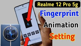 How to change Fingerprint animation Realme 12 pro 5g fingerprint animation setting in Realme 12 pro [upl. by Faber]