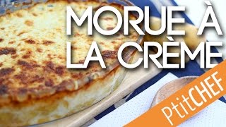 Recette de morue à la crème  Ptitchefcom [upl. by Feigin]