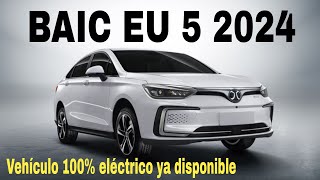 BAIC EU 5 2024 CON 400 KM DE AUTONOMÍA PRECIO Y EQUIPAMIENTO [upl. by Krum390]