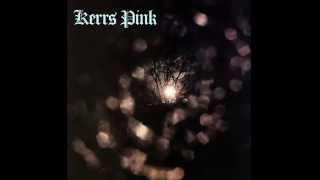 Kerrs Pink Kerrs Pink [upl. by Yann]