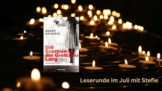 Leserunde Juli mit Stefie  quotDer Exorzismus der Gretchen Langquot  Aberglaube [upl. by Esina]