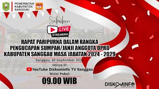 LIVE PENGUCAPAN SUMPAHJANJI ANGGOTA DPRD KABUPATEN SANGGAU MASA JABATAN 20242029 [upl. by Kensell783]