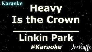 Linkin Park  Heavy Is the Crown Karaoke [upl. by Ramsden]