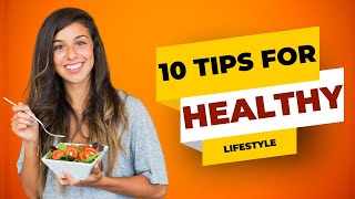 10 Essential Tips for a Healthy Lifestyle Improve Your WellBeing Today [upl. by Bremble583]