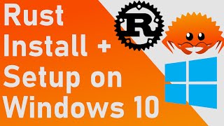 How to Install  Setup the Rust on Windows 10  Quick and Easy Guide [upl. by Irab404]